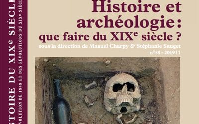 20/06/19 | Histoire et Archéologie : que faire du XIXe siècle ?